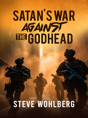 cover image of Satan's War Against the Godhead